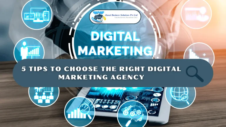 5 TIPS TO CHOOSE THE RIGHT DIGITAL MARKETING AGENCY